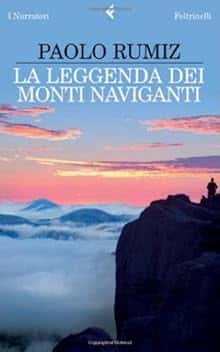 La Leggenda Dei Monti Naviganti (Italian Edition) (I narratori)