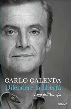 Difendere la libertà. L'ora dell'Europa
