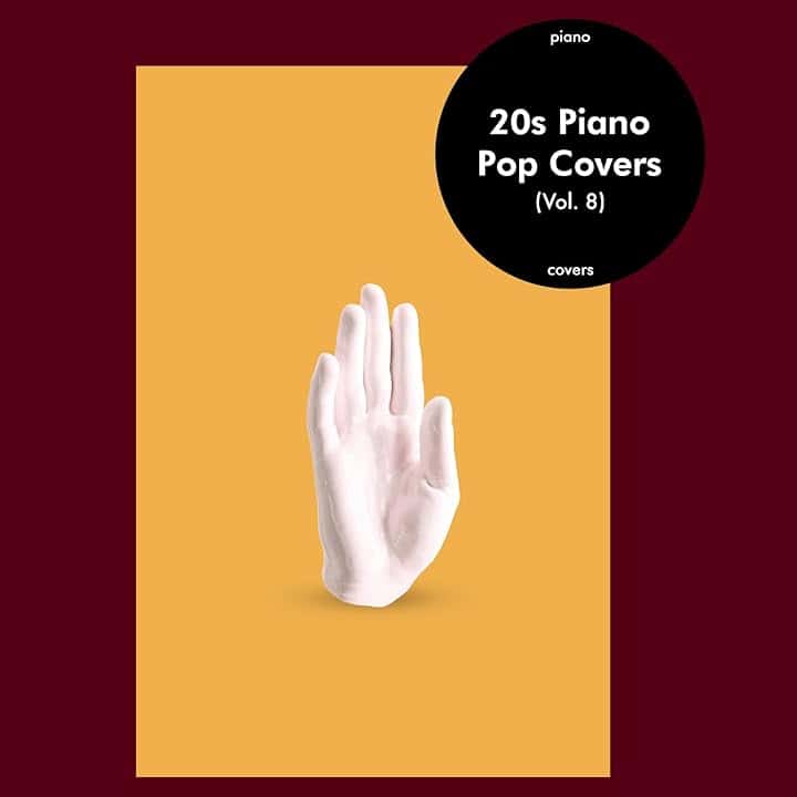 20s Piano Pop Covers (Vol. 8)
