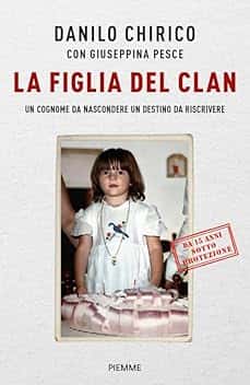 La figlia del Clan. Un cognome da nascondere un destino da riscrivere