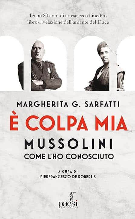È colpa mia, Mussolini per come l'ho conosciuto