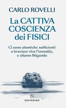 La cattiva coscienza dei fisici