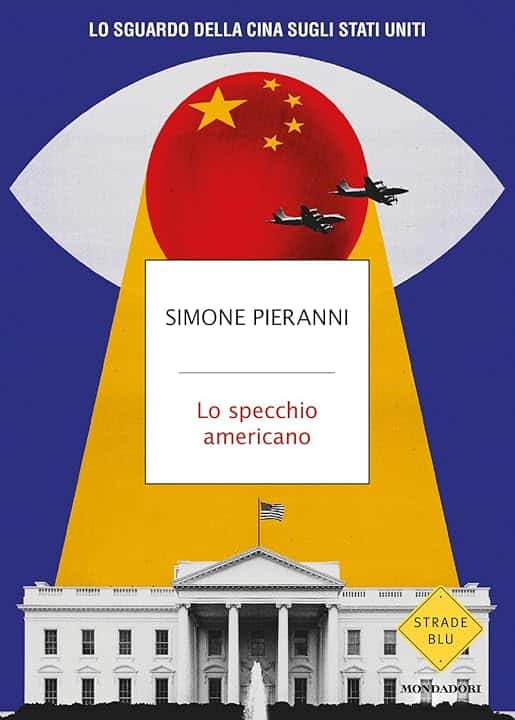 Lo specchio americano. Lo sguardo della Cina sugli Stati Uniti