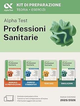 Alpha Test Professioni Sanitarie 2026-2027. Kit di preparazione. Per test di ammissione universitari. Con piattaforma e simulatore online