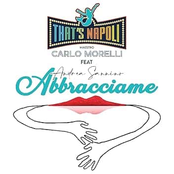 Abbracciame (feat. Andrea Sannino)