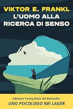 L'uomo alla ricerca di senso. Uno psicologo nei lager