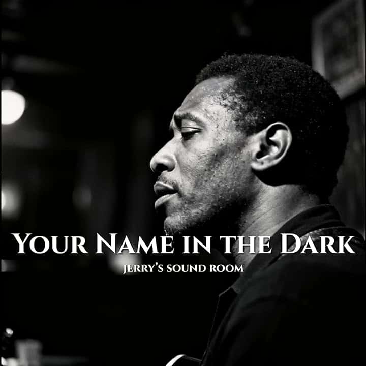 Your Name in the Dark