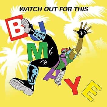 Watch Out For This (Bumaye) [Explicit]
