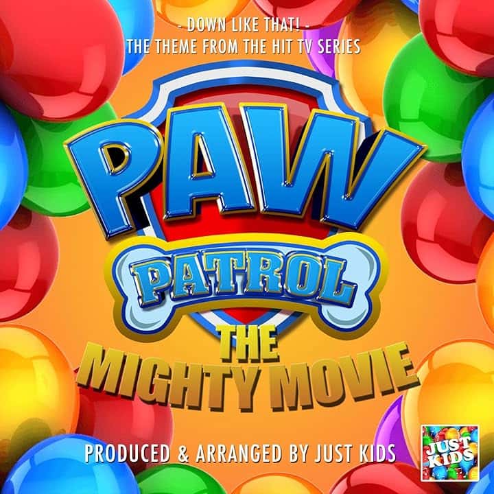 Down Like That! (From "PAW Patrol: The Mighty Movie")