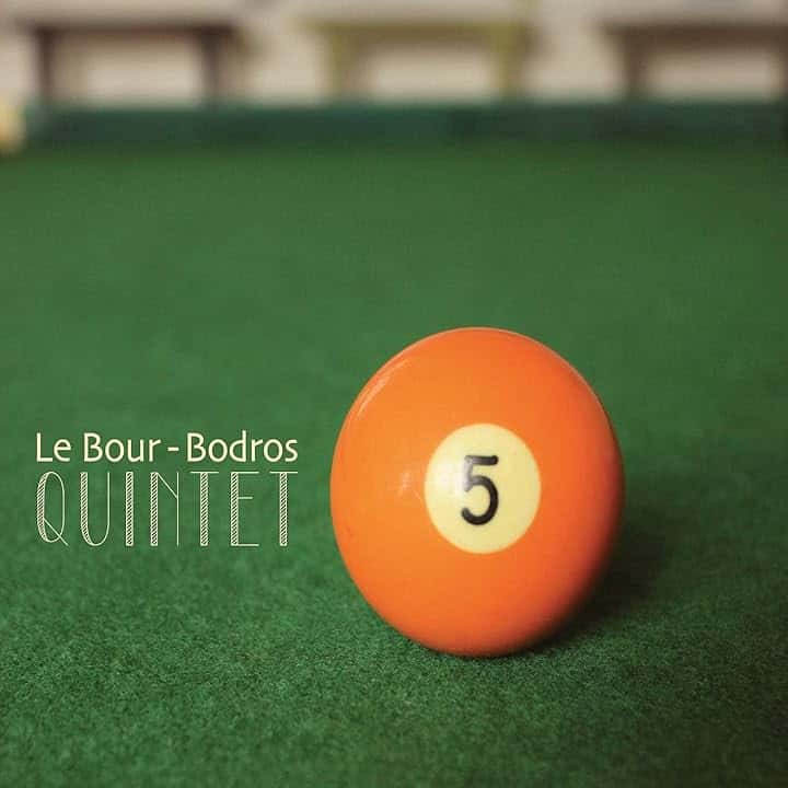 Le Bour - Bodros Quintet