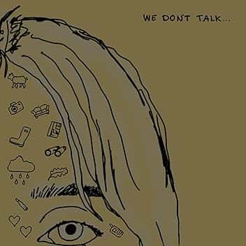 We Don't Talk