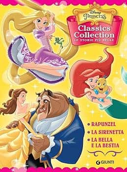 AA VV Disney Princess. Classics Collection. Le storie più belle: Rapunzel-La Sirenetta-La Bella e la Bestia. Ediz. a colori