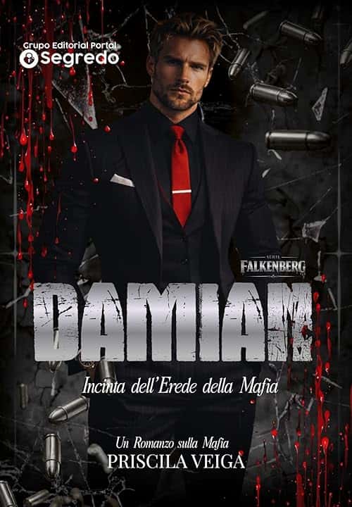 DAMIAN: Incinta dell’Erede della Mafia (Falkengerg Libro 1)
