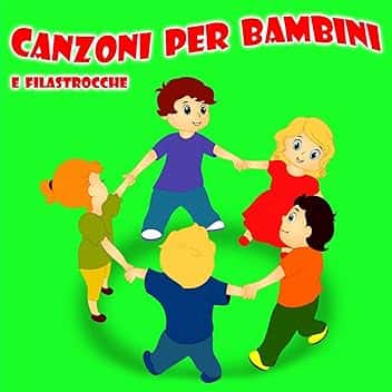 Canzoni Per Bambini E Filastrocche