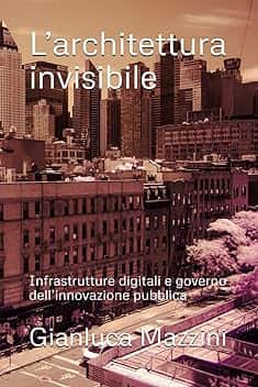 L’architettura invisibile: Infrastrutture digitali e governo dell’innovazione pubblica