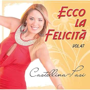 Ecco la felicità, Vol. 47