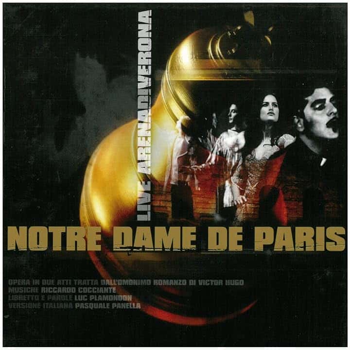 Notre Dame de Paris - Live Arena Di Verona 2002 (Italian version - Opera in due atti dall'omonimo romanzo di Victor Hugo)