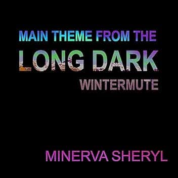 Main Theme from the Long Dark: Wintermute