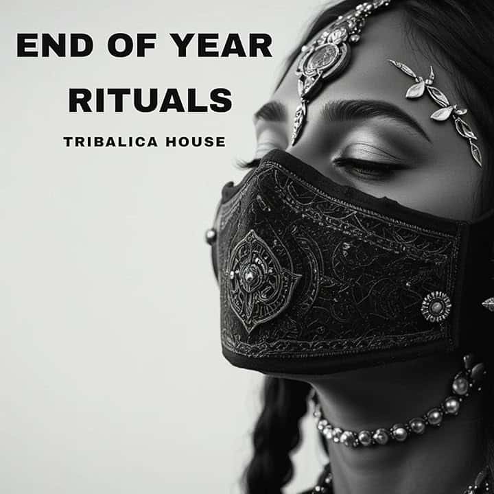 Tribalica House | End of Year Rituals