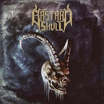 Bastard Skull [Explicit]