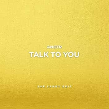 Talk To You (ANOTR)