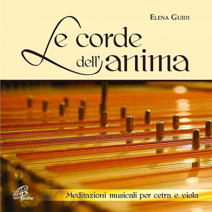 Le corde dell'anima (Meditazioni musicali per cetra e viola)