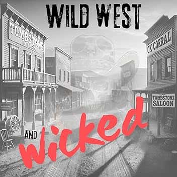 Wild West and Wicked