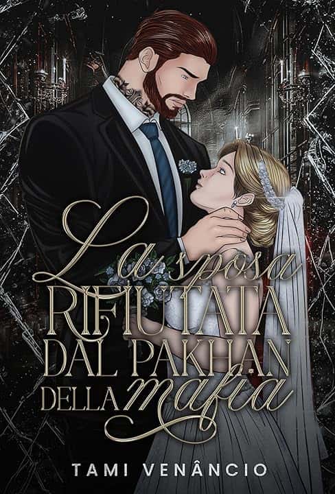 La Sposa Rifiutata Dal Pakhan Della Mafia