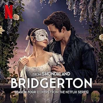 Bridgerton Season Four (Covers from the Netflix Series)