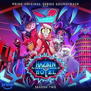 Hazbin Hotel: Season Two (Original Soundtrack) [Bonus Edition] [Explicit]