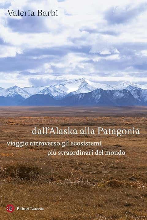 Dall'Alaska alla Patagonia: Viaggio attraverso gli ecosistemi più straordinari del mondo