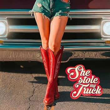 She Stole My Truck