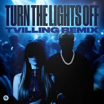 Turn The Lights Off (Tvilling Remix)