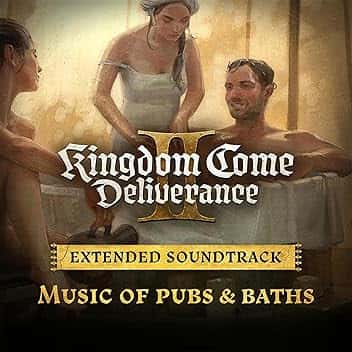 Music of Pubs & Baths (Kingdom Come: Deliverance II Extended Soundtrack)