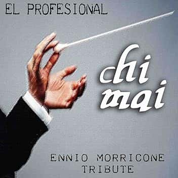 Chi Mai (Ennio Morricone Tribute)