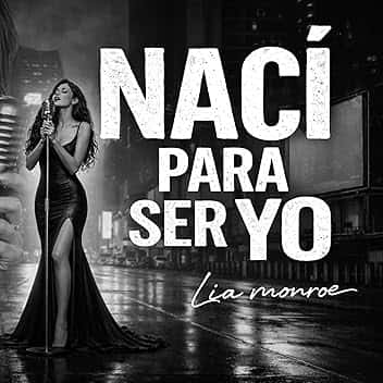 Nací para ser yo