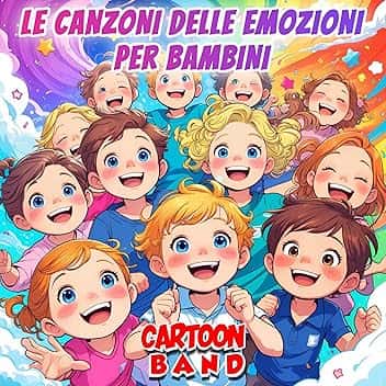 Le Canzoni Delle Emozioni Per Bambini