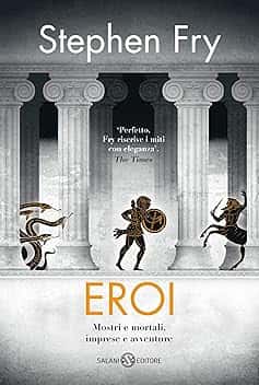 Eroi: Mostri e mortali, imprese e avventure