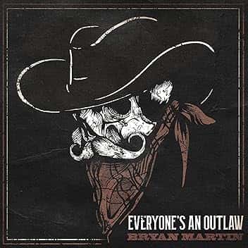 Everyone's An Outlaw