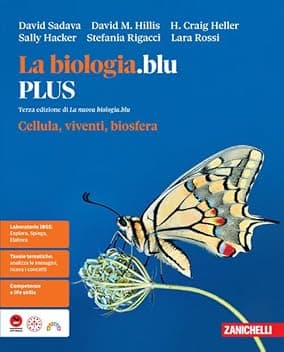 La biologia.blu. Plus. Cellula, viventi, biosfera. Per le Scuole superiori