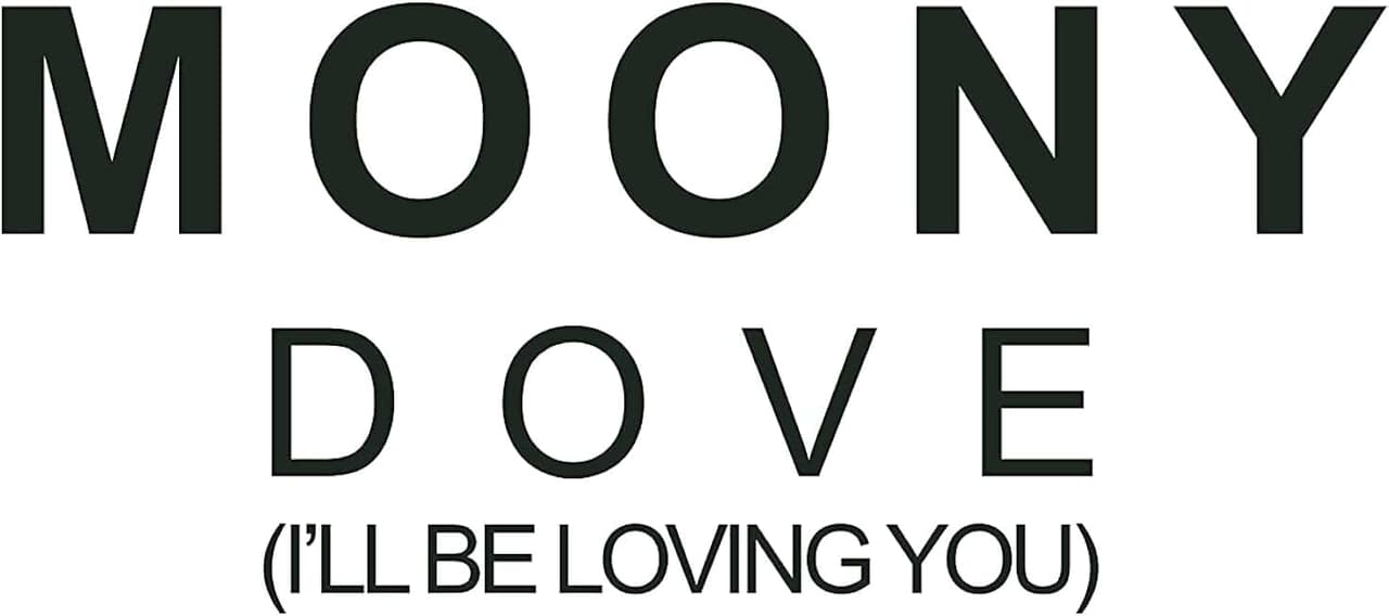 Dove ( I'll Be Loving You )