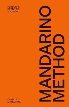 Mandarino Method: Personal Brand Journal