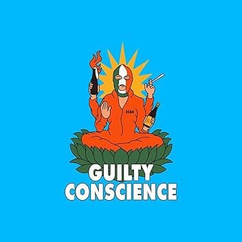 Guilty Conscience [Explicit]