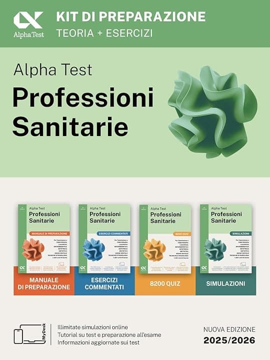 Alpha Test Professioni Sanitarie 2026-2027. Kit di preparazione. Per test di ammissione universitari. Con piattaforma e simulatore online