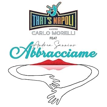 Abbracciame (feat. Andrea Sannino)