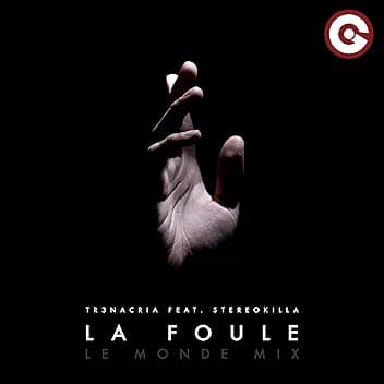 La Foule (Le Monde Mix)
