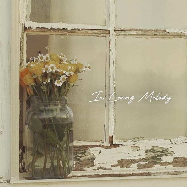 In Loving Melody