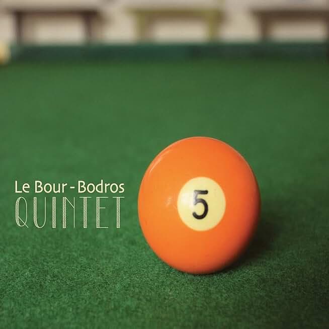 Le Bour - Bodros Quintet