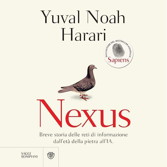 Nexus: Breve storia delle reti di informazione dall'età della pietra all'IA