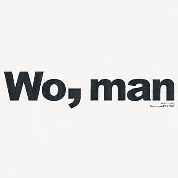 Wo, man (Edit)